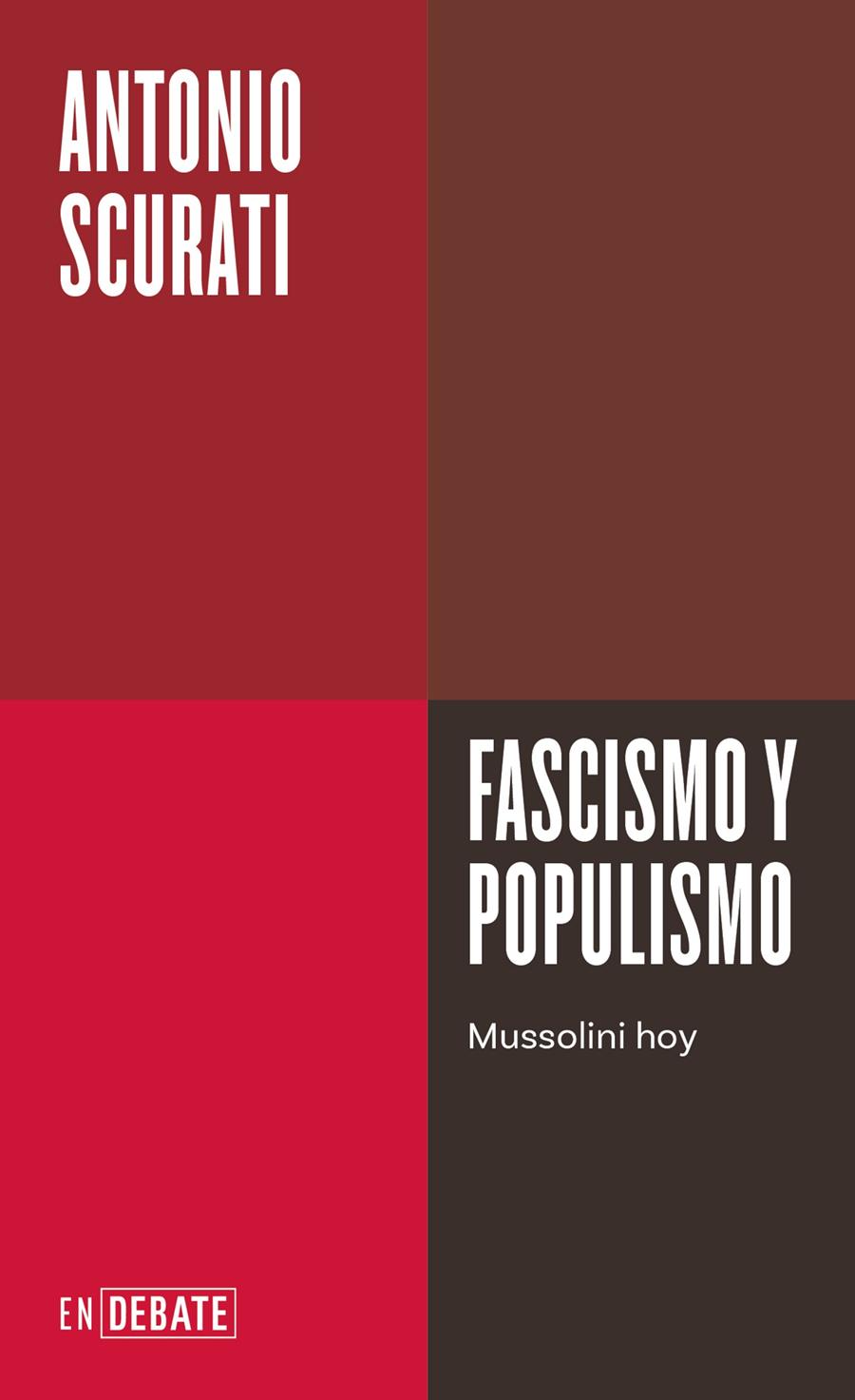 Fascismo y populismo | Scurati, Antonio | Cooperativa autogestionària