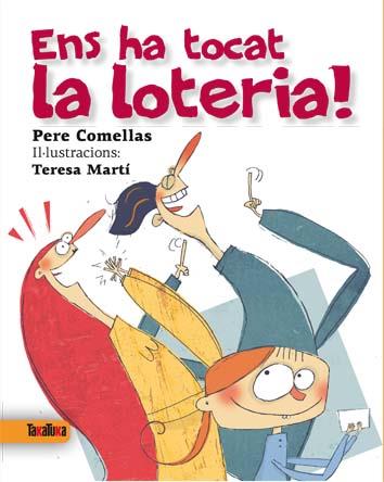 Ens ha tocat la loteri | Pere Comellas / Teresa Martí | Cooperativa autogestionària