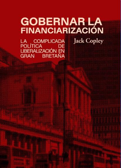 Gobernar la financiarización | Copley, Jack | Cooperativa autogestionària