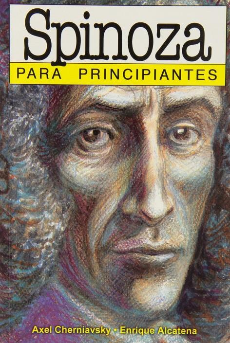 Spinoza para principiantes | Cherniavsky, Axel / Alcantena, Enrique | Cooperativa autogestionària
