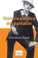 Historia política del pantalón | Bard, Christine | Cooperativa autogestionària