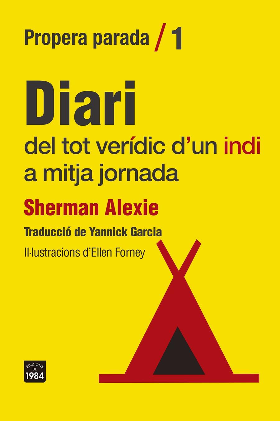 Diari del tot verídic d'un indi a mitja jornada | Alexie, Sherman | Cooperativa autogestionària