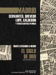 Madrid en el Siglo de Oro | Cervantes Saavedra, Miguel de/Quevedo, Francisco de/Vega, Lope de/Calderón de la Barca, Pedro/Molina | Cooperativa autogestionària