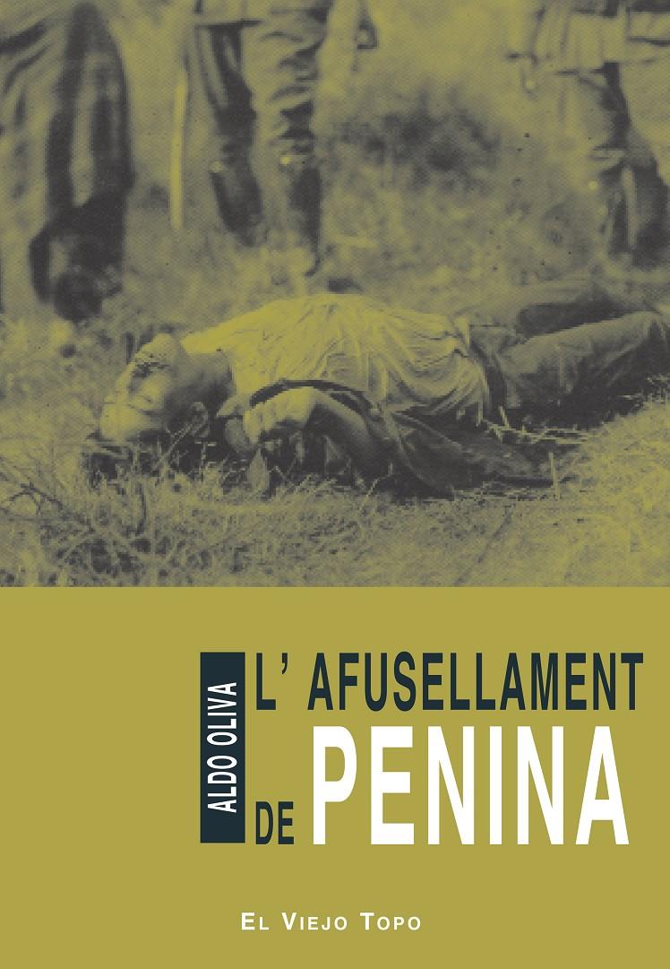 L'afusellament de Penina | Oliva, Aldo | Cooperativa autogestionària