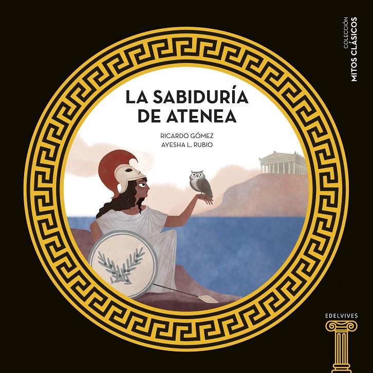 La sabiduría de Atenea | Gómez Gil, Ricardo | Cooperativa autogestionària