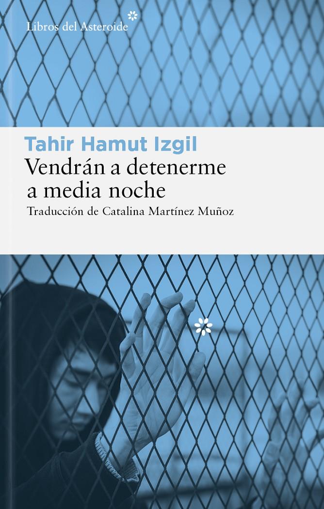 Vendrán a detenerme a media noche | Izgil, Tahir Hamut | Cooperativa autogestionària