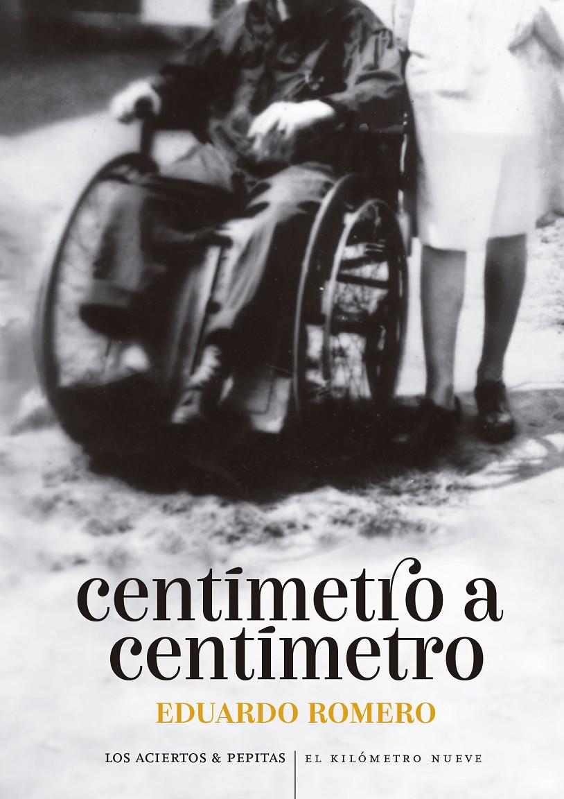 Centímetro a centímetro | Romero, Eduardo | Cooperativa autogestionària