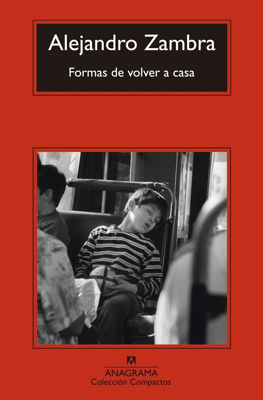 Formas de volver a casa | Zambra, Alejandro | Cooperativa autogestionària