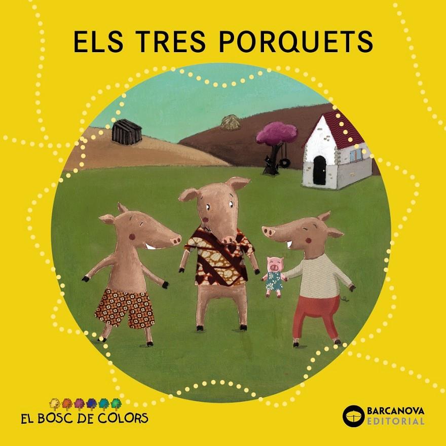 Els tres porquets | Baldó, Estel/Gil, Rosa/Soliva, Maria | Cooperativa autogestionària