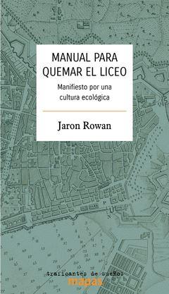 Manual para quemar el Liceo | Rowan, Jaron | Cooperativa autogestionària