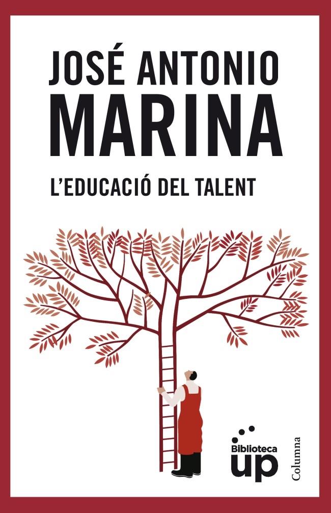 L'educació del talent | Jose Antonio Marina