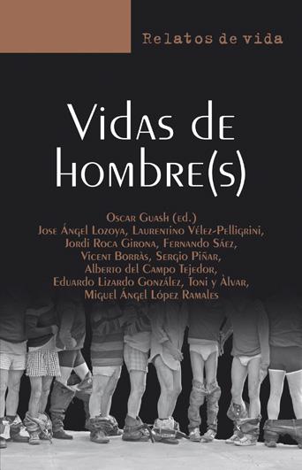 Vidas de hombre(s) | Guasch, Óscar (ed.) | Cooperativa autogestionària