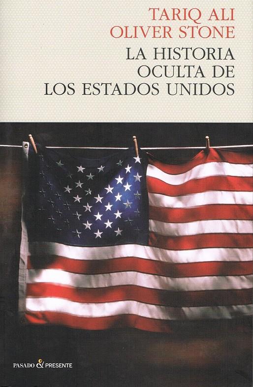 La historia oculta de los Estados Unidos | Tariq Alí, Oliver Stone