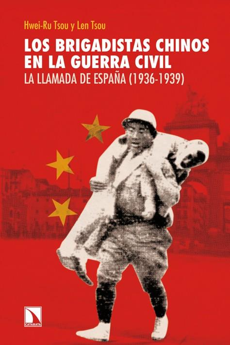 Los brigadistas chinos en la guerra civil | Tsou, Hwei-Ru; Tsou, Len | Cooperativa autogestionària