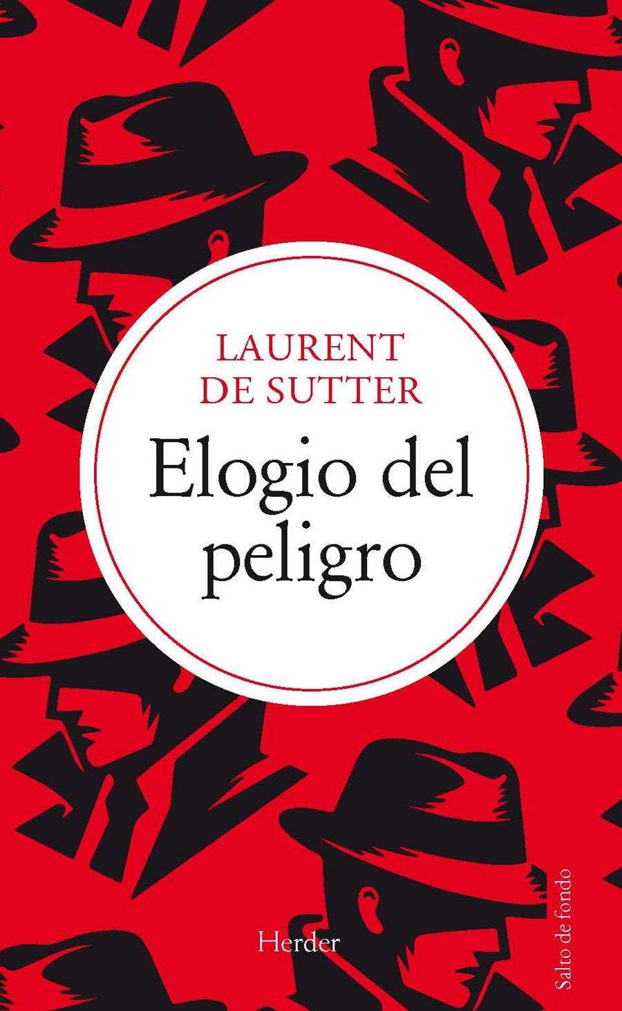 Elogio del peligro | de Sutter, Laurent | Cooperativa autogestionària