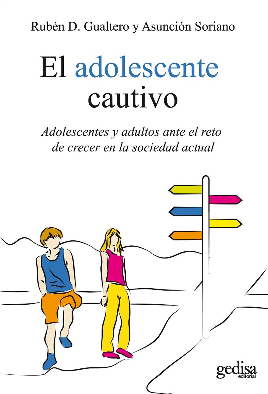 El adolescente cautivo | Gualtero, Rubén D./Soriano, Asunción | Cooperativa autogestionària