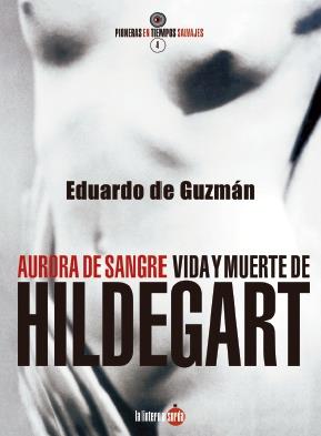 Aurora de sangre. Vida y muerte de Hildegart | de Guzmán Espinosa, Eduardo | Cooperativa autogestionària