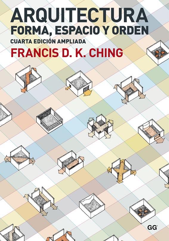 Arquitectura. Forma, espacio y orden | Ching, Francis d. k. | Cooperativa autogestionària