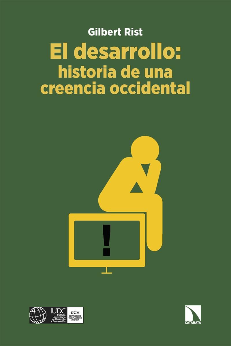 El desarrollo: historia de una creencia occidental | Rist, Gilbert | Cooperativa autogestionària