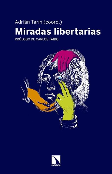 Miradas libertarias | Tarín, Adrián (coord.) | Cooperativa autogestionària