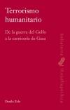 Terrorismo humanitario: de la guerra del Golfo a la carnicería de Gaza | Zolo, Danilo | Cooperativa autogestionària