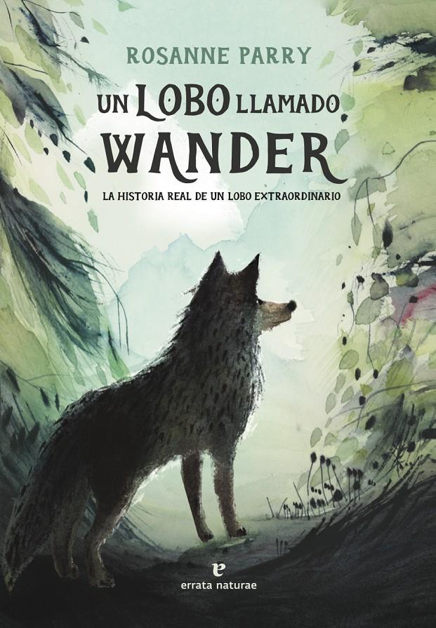 Un lobo llamado Wander | Parry, Rosanne