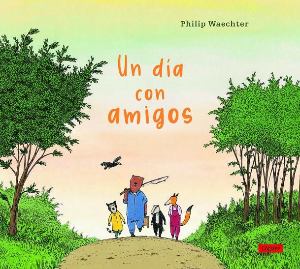 Un día con amigos | Waechter, Philip | Cooperativa autogestionària