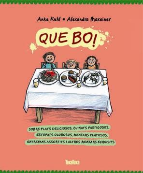 Que bo! | Maxeiner (alemana), Alexandra | Cooperativa autogestionària