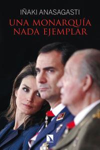 Una monarquía nada ejemplar | Anasagasti, Iñaki | Cooperativa autogestionària