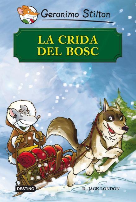 La crida del bosc | Geronimo Stilton