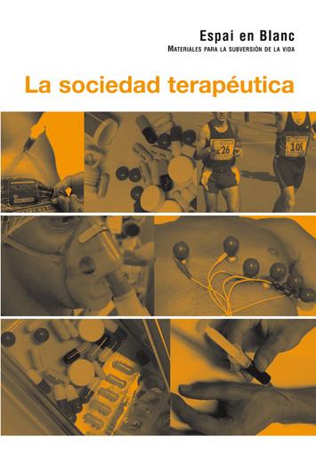 La sociedad terapéutica | Espai en blanc | Cooperativa autogestionària