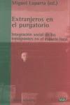 Extranjeros en el purgatorio: integracion social de los inmigrantes en el espacio público | Laparra, Miguel | Cooperativa autogestionària