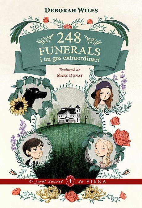 248 funerals i un gos extraordinari | Wiles, Deborah | Cooperativa autogestionària