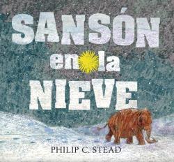 Sansçon en la nieve | Stead, Philip C.