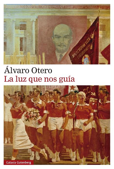 La luz que nos guía | Otero, Álvaro | Cooperativa autogestionària