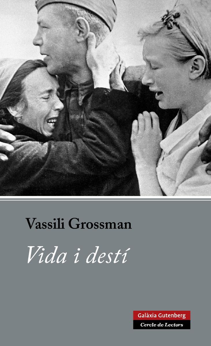 Vida i destí | Grossman, Vassili