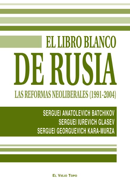 El libro blanco de Rusia | Batchikov, Serguei/Glasev, Serguei/Kara-Murza, Serguei | Cooperativa autogestionària