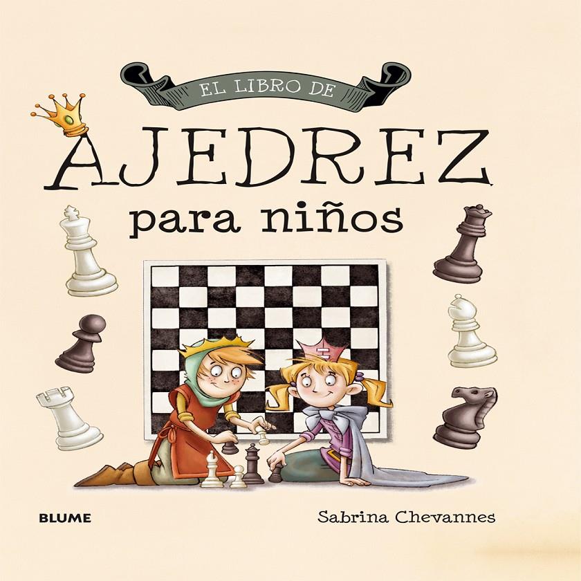 El libro de ajedrez para ni¿os | Chevannes, Sabrina | Cooperativa autogestionària