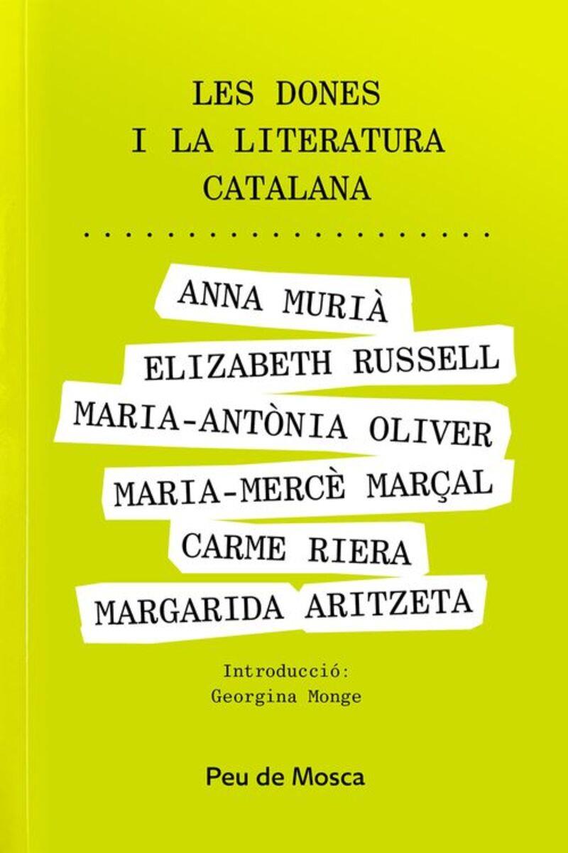 Les dones i la literatura catalana | Aritzeta, Margarida/Russell, Elizabeth/Oliver, Maria-Antònia/Marçal, Maria-Mercè/Riera, Carme | Cooperativa autogestionària