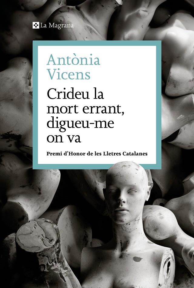 Crideu la mort errant, digueu-me on va | Vicens, Antònia | Cooperativa autogestionària