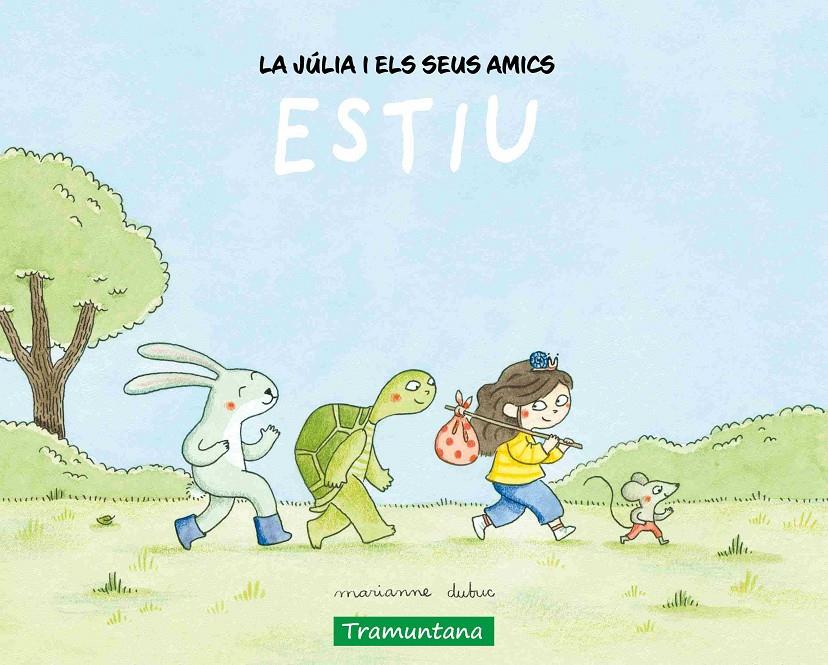 La Júlia i els seus amics - Estiu | Dubuc, Marianne | Cooperativa autogestionària