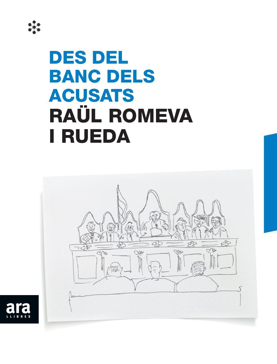 Des del banc dels acusats | Romeva i Rueda, Raül
