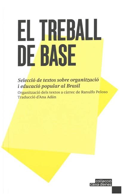 El treball de base | DD.AA | Cooperativa autogestionària