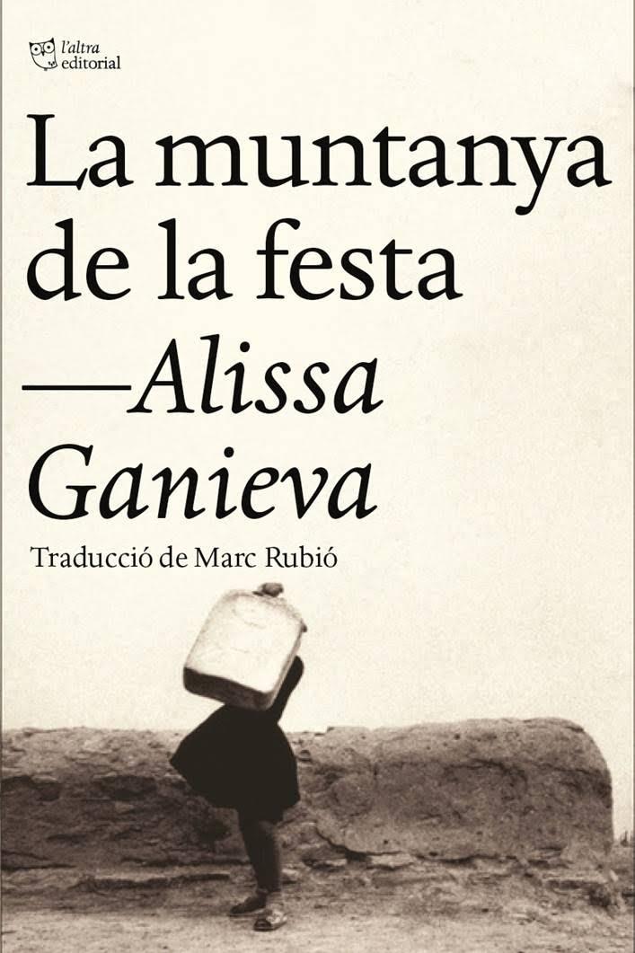 La muntanya de la festa | Ganíeva, Alissa | Cooperativa autogestionària