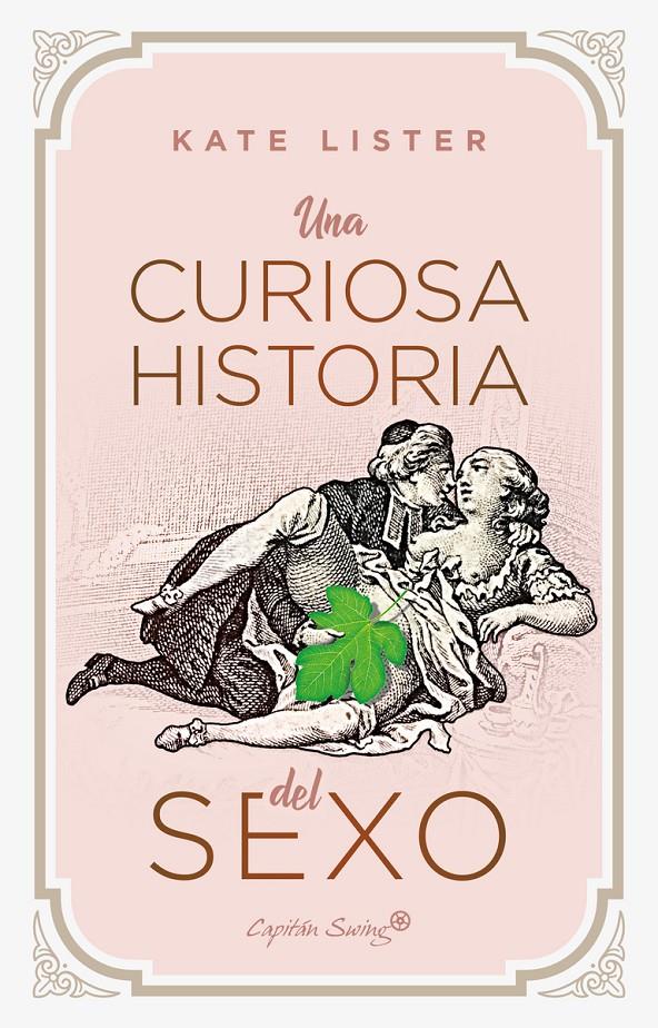 Una curiosa historia del sexo | Lister, Kate | Cooperativa autogestionària