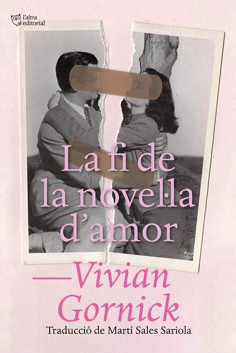 La fi de la novel·la d'amor | Gornick, Vivian | Cooperativa autogestionària