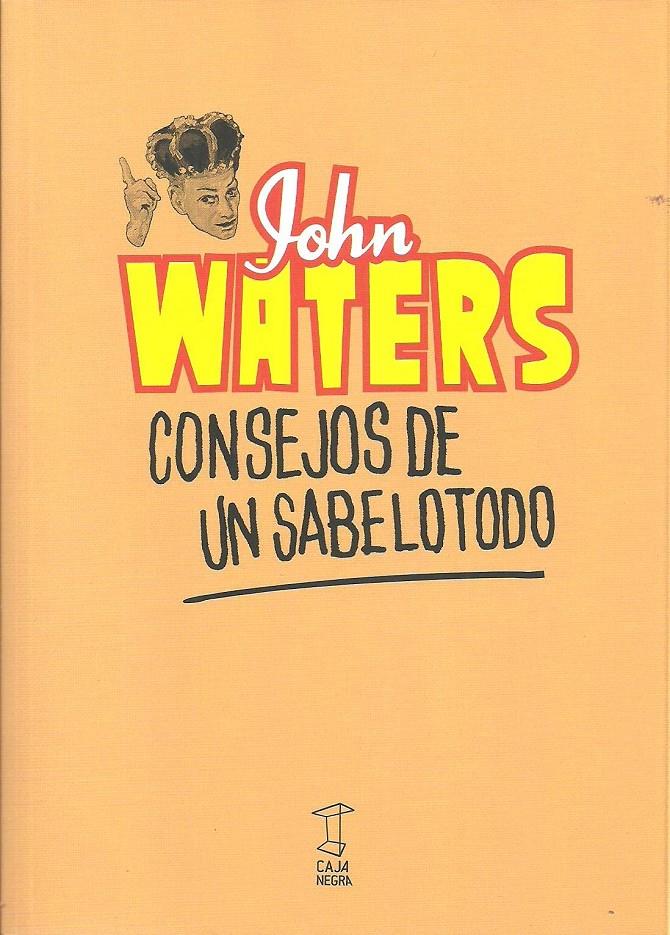Consejo de un sabelotodo | Waters, John
