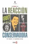 La reacción conservadora: Los neocons y el capitalismo salvaje | Roca, José Manuel | Cooperativa autogestionària