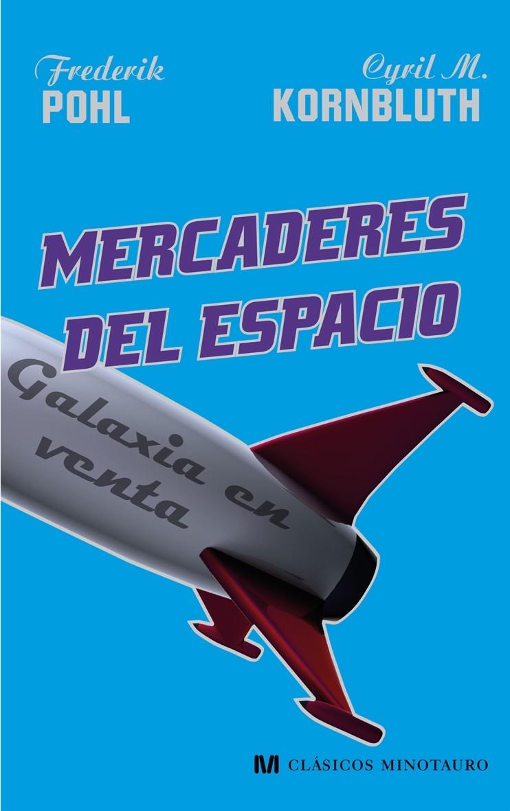 Mercaderes del espacio | Pohl, Frederik / Kornbluth, Cyril M. | Cooperativa autogestionària