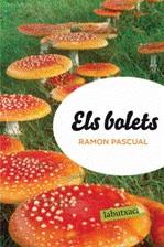 Els bolets | Pascual, Ramón | Cooperativa autogestionària